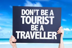 Tourist or Traveller